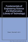 Fundamentals of engineering science and mathematics