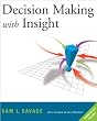 Decision Making with Insight: With Insight.Xla 2.0 [With CDROM]: Includes Insight.Xla 2.0