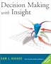 Decision Making with Insight (with Insight.xla 2.0 and CD-ROM)