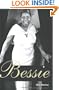 Bessie: Revised and expanded edition