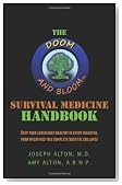 The Doom and Bloom(tm) Survival Medicine Handbook: Keep your loved ones healthy in every disaster, from wildfires to a complete societal collapse
