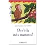 Dov'� la mia mamma? di Julia Donaldson
