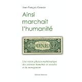 Ainsi marchait l'humanit�par Jean-Fran�ois Geneste