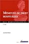 M�mento de droit hospitalier