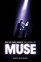 Out of This World: The Story of "Muse"