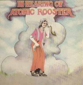 ATOMIC ROOSTER - In Hearing Of 1971 - Zortam Music