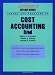 Schaum's Outline of Cost Accounting, 3rd, Including 185 Solved Problems