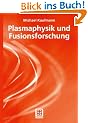 Plasmaphysik und Fusionsforschung