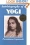 Autobiography of a Yogi (Reprint of Original 1946 Edition)