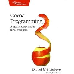 Cocoa Programming: A Quick-Start Guide for Developers (Pragmatic Programmers)