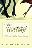 Women & Money: A Practical Guide to Estate Planning