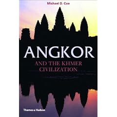 Angkor and the Khmer Civilization (Ancient Peoples and Places)
