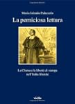 Perniciose letture. La Chiesa e la li...