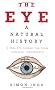 The Eye: A Natural History