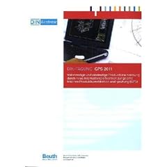 DIN-Tagung: GPS 2011: Vollst�ndige und eindeutige Produktbeschreibung durch neue Internationale Normen zur geometrischen Produktspezifikation und -pr�fung (GPS). Tagungsband