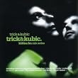 Trick and Kubic