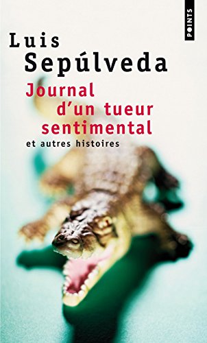 Journal D'Un Tueur Sentimental Et Autres Histoires (English and French Edition) Journal D'Un Tueur Sentimental Et Autres Histoires (English and French Edition)