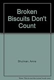 Broken biscuits don't count