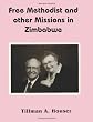 Free Methodist and other Missions in Zimbabwe