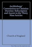 Subscription and assent to the Thirty-nine Articles : a report