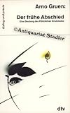 Der fr&uuml;he Abschied - Eine Deutung des Pl&ouml;tzlichen Kindstodes. - Arno Gruen