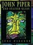 John Piper and Stained Glass