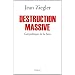 Destruction massive : G�opolitique de la faim