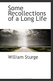 Some Recollections of a Long Life