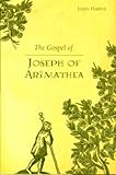 The gospel of Joseph of Arimathea