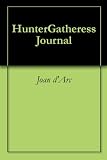 HunterGatheress Journal