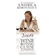Andrea Robinson's 2009 Wine Buying Guide for Everyone (Andrea Immer Robinson's Wine Buying Guide for Everyone)