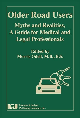 Older Road Users: Myths and Realities, A Guide for Medical and Legal Professionals