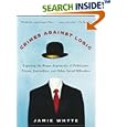 Crimes Against Logic: Exposing the Bogus Arguments of Politicians, Priests, Journalists, and Other Serial Offenders