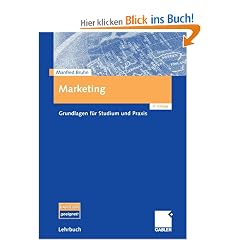Marketing: Grundlagen f�r Studium und Praxis