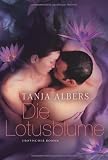 Die Lotusblume - Tanja Albers