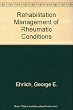 Rehabilitation management of rheumatic conditions