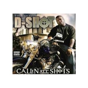 Calling All Shots by D-Shot (Audio CD - 2006)