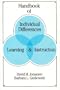 Handbook of Individual Differences, Learning, and Instruction