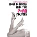 How to Break into the Porn Industry