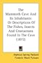 The Mammoth Cave And Its Inhabitants: Or Descriptions Of The Fishes, Insects And Crustaceans Found In The Cave (1872)