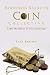 Beginners Guide to Coin Collecting: Learn the Basics of Coin Collecting (Volume 1)