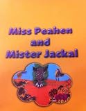 Miss Peahen and Mister Jackal : a Punjabi folk story