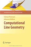 Computational Line Geometry (Mathematics and Visualization)