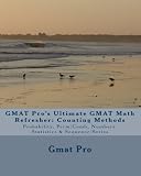 GMAT Pro's Ultimate GMAT Math Refresher: Counting Methods: Probability, Perm/Comb, Numbers, Statistics & Sequence/Series