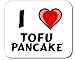 I Love Tofu Pancake Decorated Mouse Pad