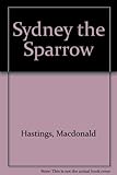 Sydney the sparrow