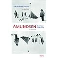 Amundsen. Bezwinger beider Pole