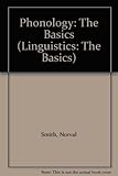 Phonology: The Basics (Linguistics: The Basics)