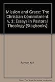 The Christian commitment : essays in pastoral theology ...