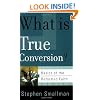 What Is True Conversion? (Basics of the Reformed Faith)